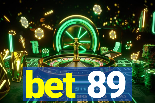 bet 89